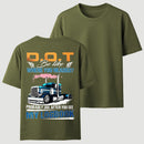 D.O.T. Be Like Funny Trucker T-Shirt