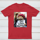 Cat Lives Matter Protest Cat T-Shirt