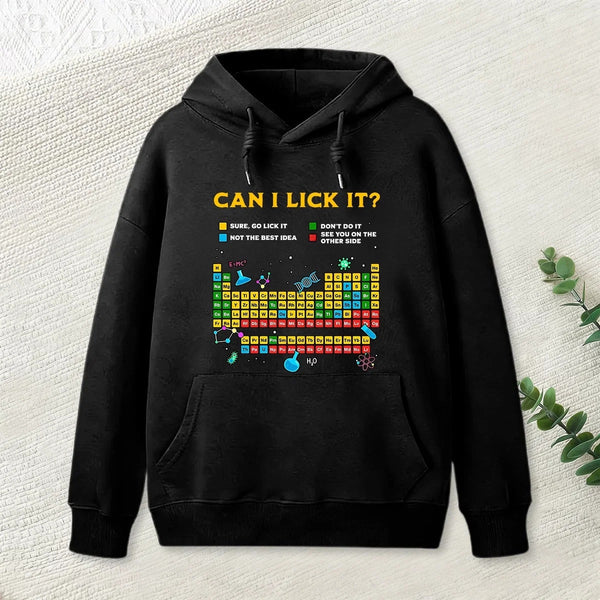 Can I Lick It Periodic Table Geek Hoodie