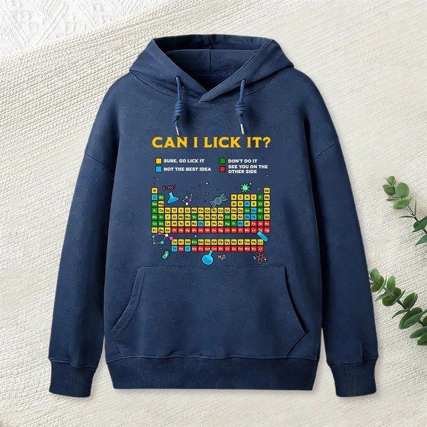 Can I Lick It Periodic Table Geek Hoodie