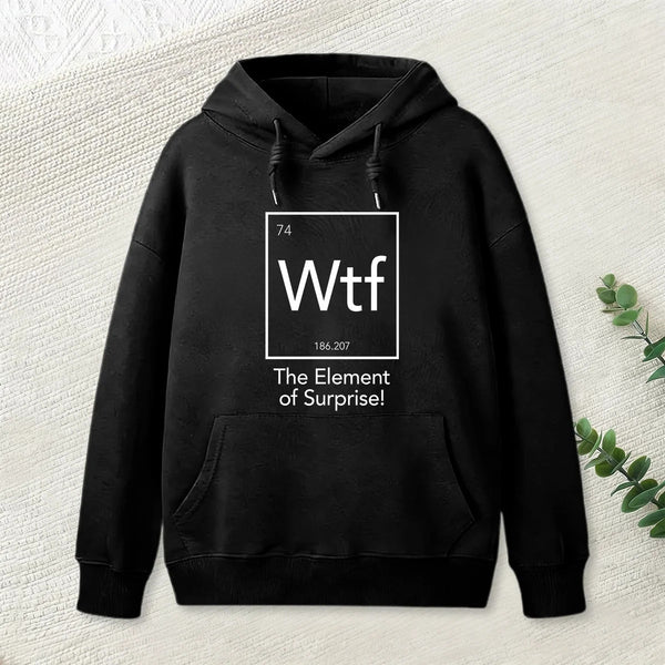 Wtf The Element Of Surprise Funny Science Geek Hoodie