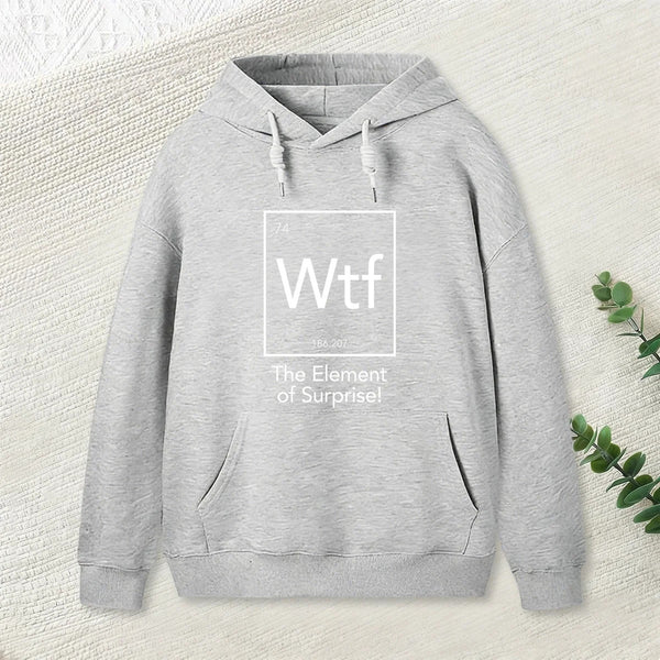 Wtf The Element Of Surprise Funny Science Geek Hoodie