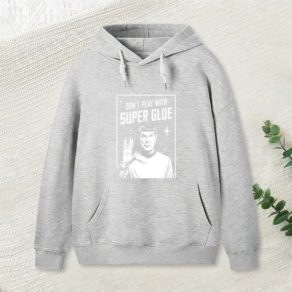 Don T Play With Superglue Geek Hoodie
