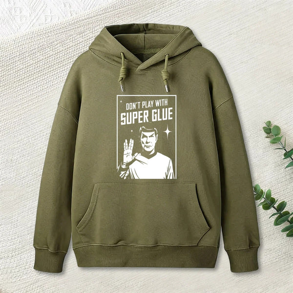 Don T Play With Superglue Geek Hoodie