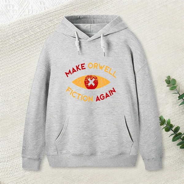 Make Orwell Fiction Again Geek Hoodie