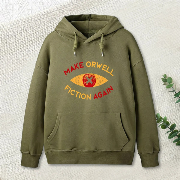 Make Orwell Fiction Again Geek Hoodie