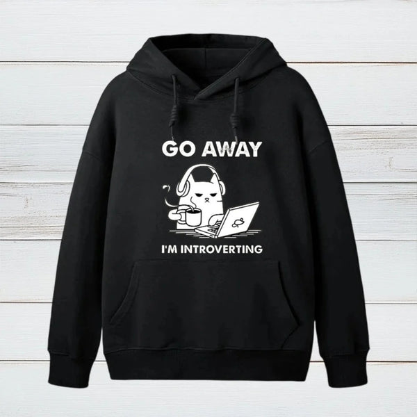 Go Away Im Introverting Hoodie