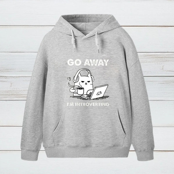 Go Away Im Introverting Hoodie