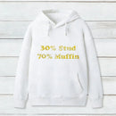 30 Stud 70 Muffin Hoodie