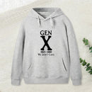 Gen X 1965 1980 We Don T Care Geek Hoodie