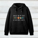 We Had Nine Planets Hoodie