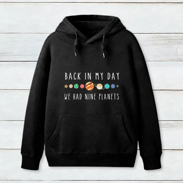 We Had Nine Planets Hoodie