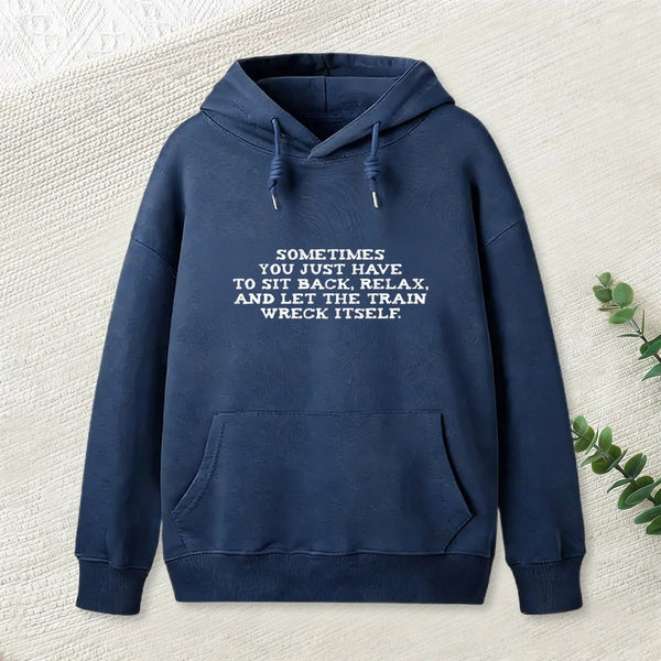 Let The Train Wreck Itself Hoodie