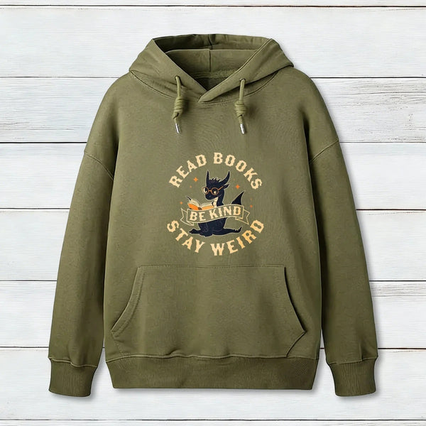 Read Books Be Kind Stay Weird Hoodie