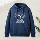 Im Not Procrastinating Its A Side Quest Hoodie