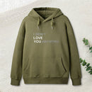 Sarcastic Funny I Don'T Love You Anymore Hoodie