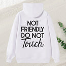 Not Friendly Do Not Touch Print Men'S Casual Streetwear Hoodies Comfy And Loose Hooded Pullover Top Hoodie