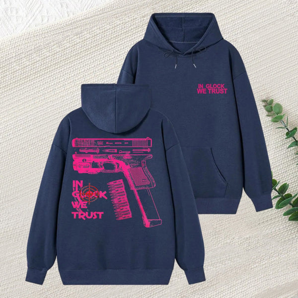 In Glock We Trust Graphic Streetwear Hoodie