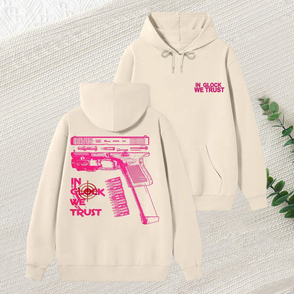 In Glock We Trust Graphic Streetwear Hoodie